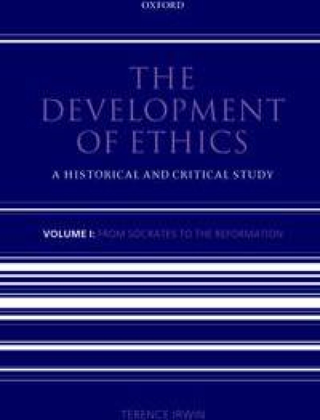 The Development of Ethics: Volume 1