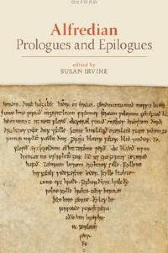 Alfredian Prologues and Epilogues