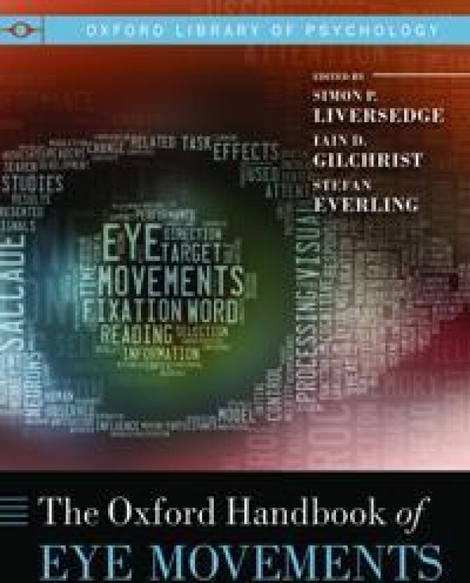 The Oxford Handbook of Eye Movements