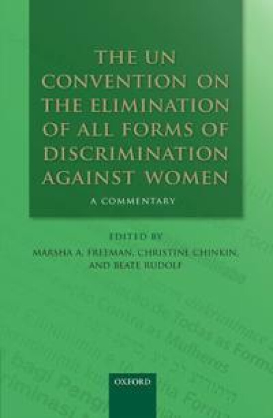 The UN Convention on the Elimination of All Forms of Discrimination Against Women