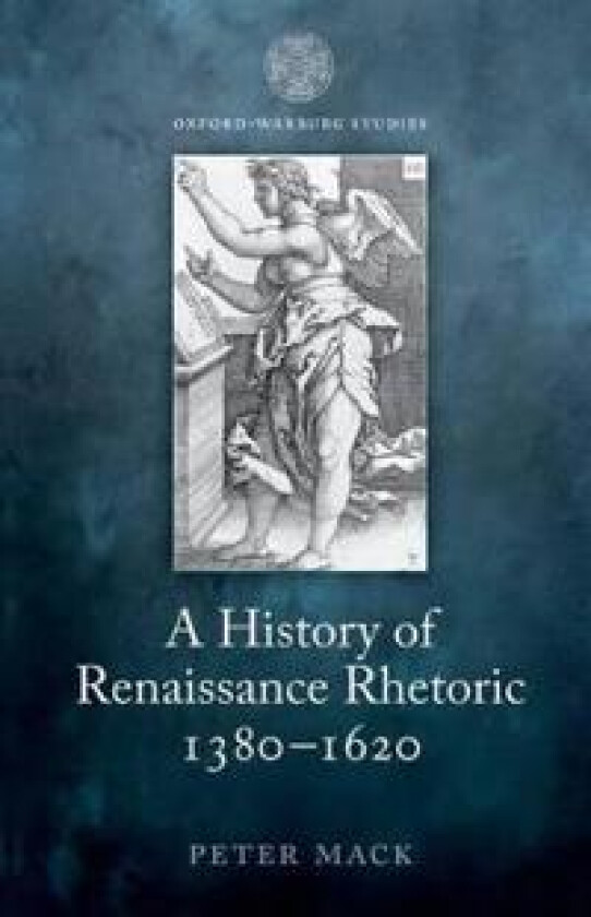 A History of Renaissance Rhetoric 1380-1620