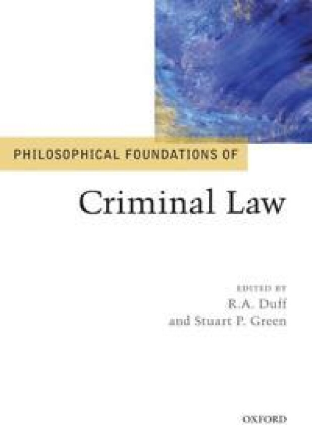 Philosophical Foundations of Criminal Law