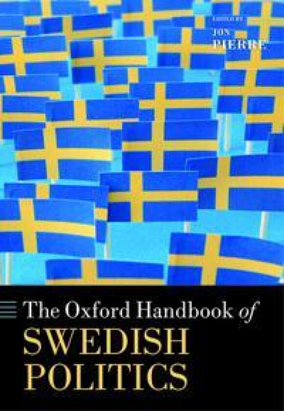 The Oxford Handbook of Swedish Politics