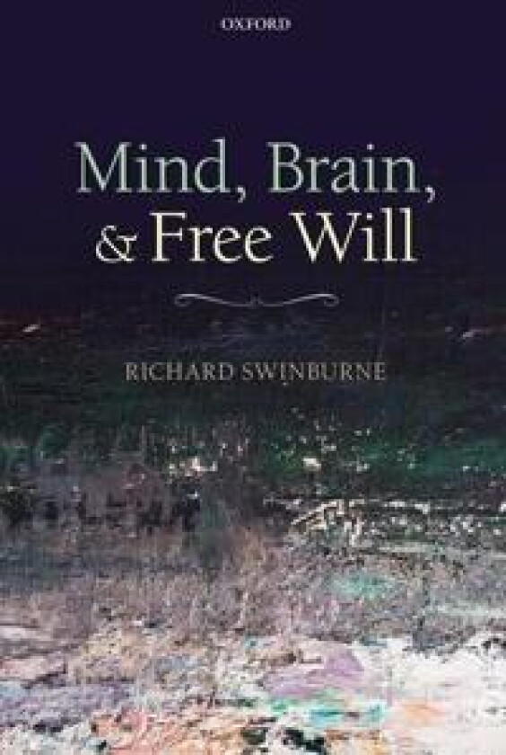 Mind, Brain, and Free Will