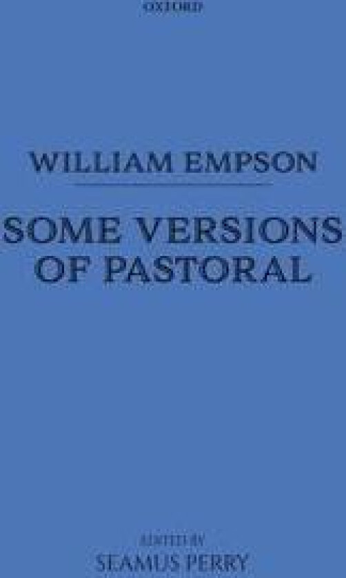 William Empson: Some Versions of Pastoral