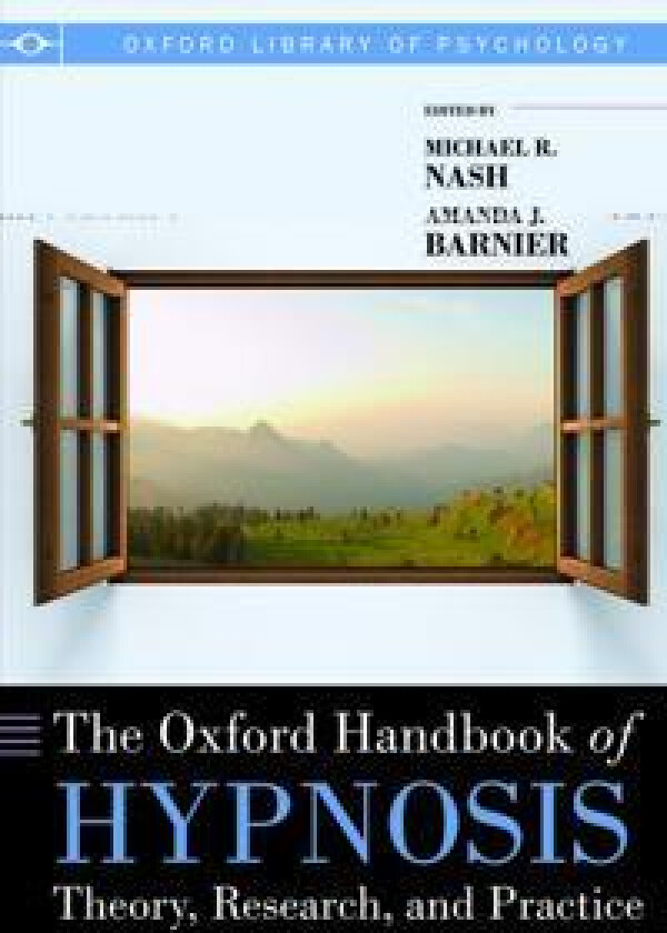 The Oxford Handbook of Hypnosis