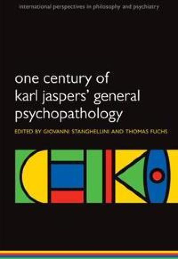 One Century of Karl Jaspers' General Psychopathology