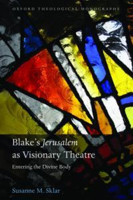 Blake's 'Jerusalem' As Visionary Theatre