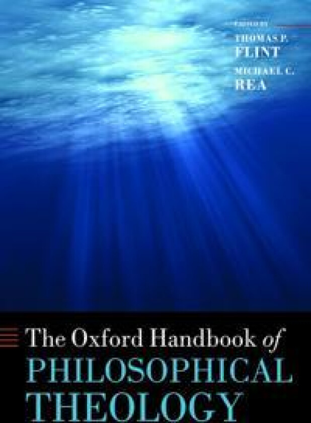 The Oxford Handbook of Philosophical Theology