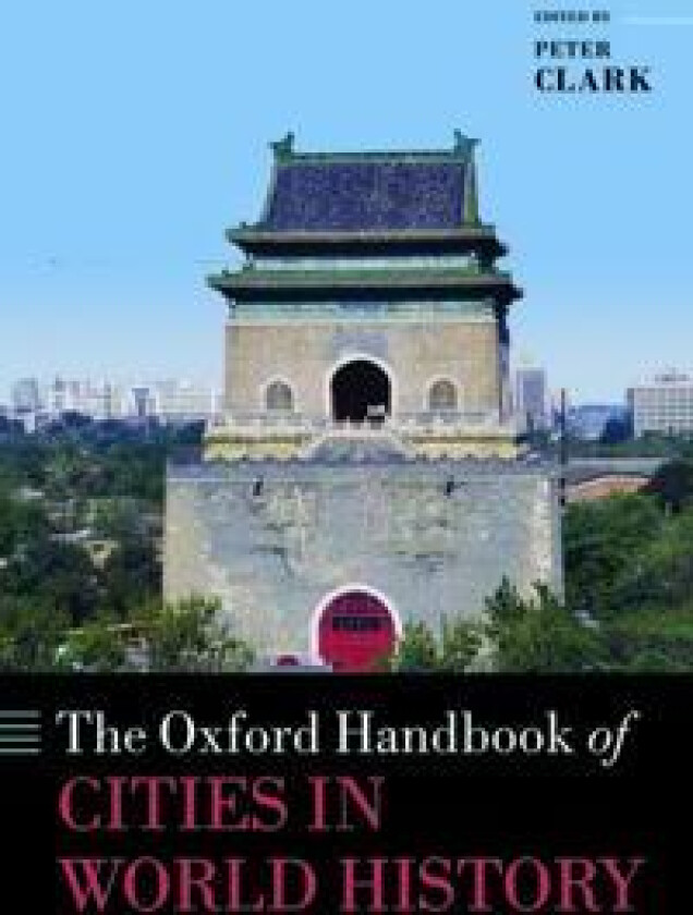 The Oxford Handbook of Cities in World History