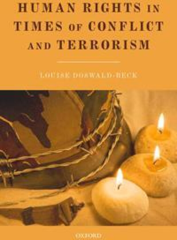 Human Rights in Times of Conflict and Terrorism