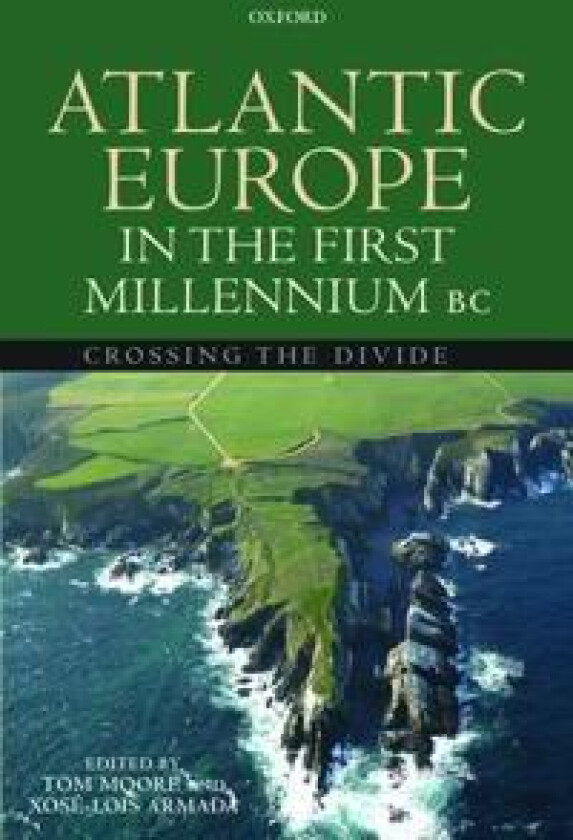 Atlantic Europe in the First Millennium BC