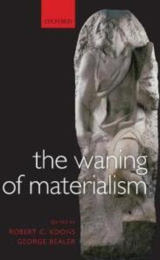 The Waning of Materialism