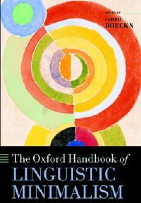 The Oxford Handbook of Linguistic Minimalism