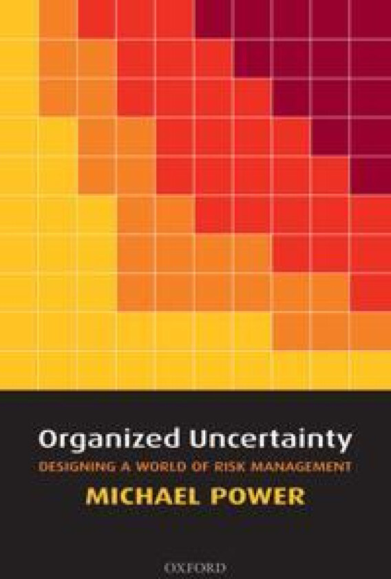 Organized Uncertainty