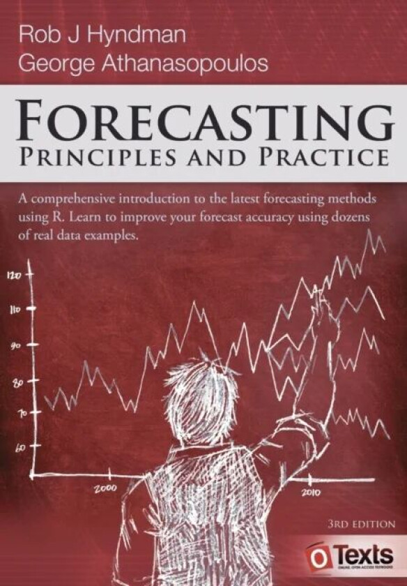 Forecasting av Rob J Hyndman, George Athanasopoulos