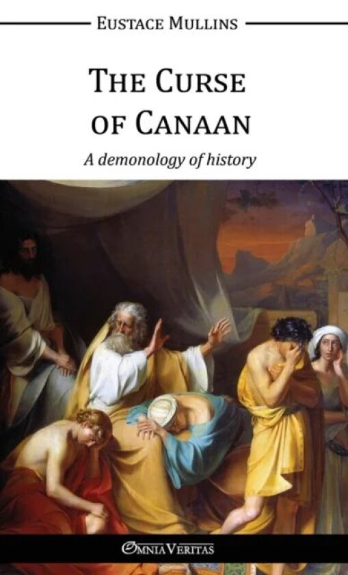 The Curse of Canaan av Eustace Clarence Mullins
