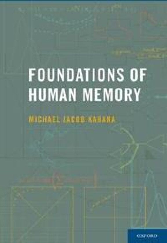 Foundations of Human Memory