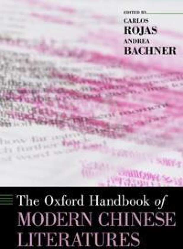 The Oxford Handbook of Modern Chinese Literatures