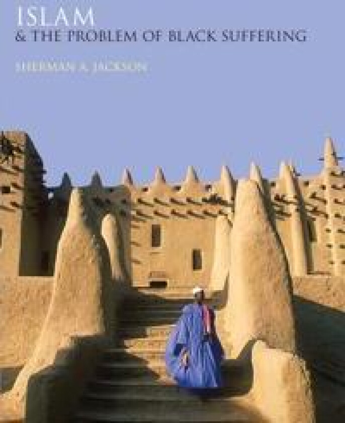 Islam and the Problem of Black Suffering