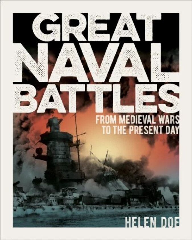 Great Naval Battles av Dr Helen Doe