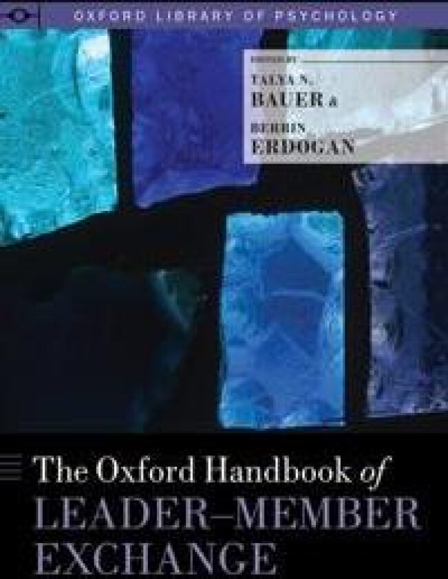 The Oxford Handbook of Leader-Member Exchange