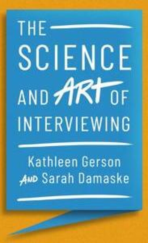 The Science and Art of Interviewing
