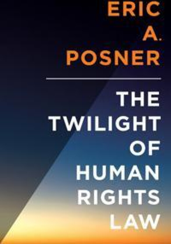 The Twilight of Human Rights Law