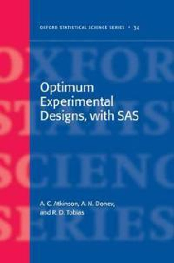 Optimum Experimental Designs, With SAS