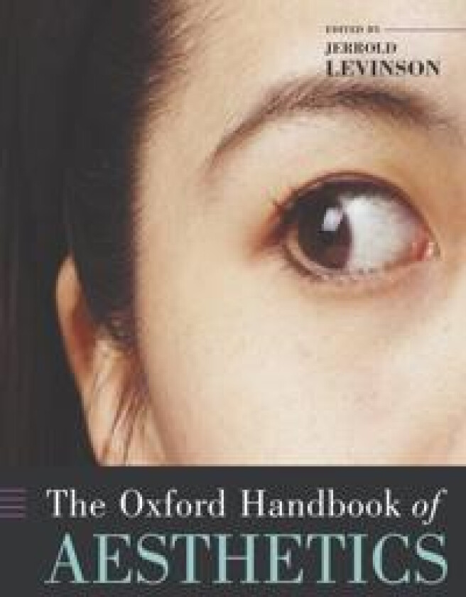 The Oxford Handbook of Aesthetics