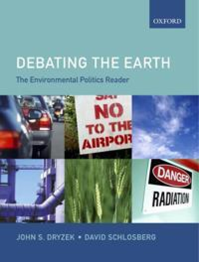 The Environmental Politics Reader: Debating the Earth