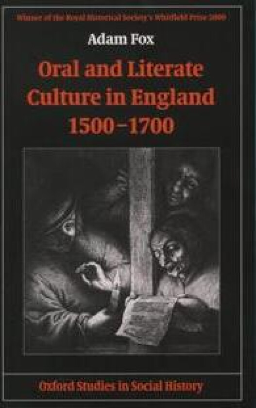 Oral and Literate Culture in England, 1500-1700