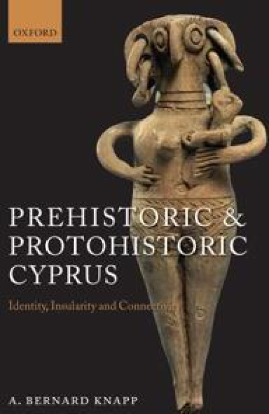 Prehistoric and Protohistoric Cyprus