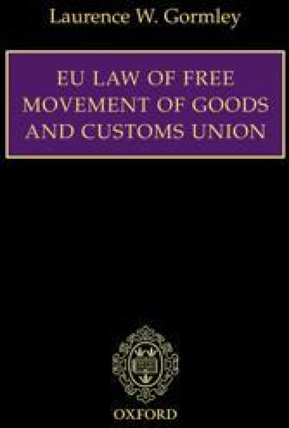 EU Law of Free Movement of Goods and Customs Union