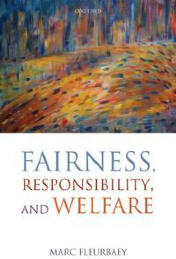 Fairness, Responsibility, and Welfare