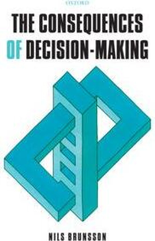 The Consequences of Decision-Making