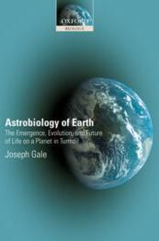 Astrobiology of Earth