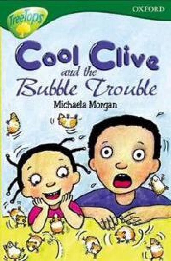 Oxford Reading Tree: Level 12: Treetops More Stories C: Cool Clive and the Bubble Trouble