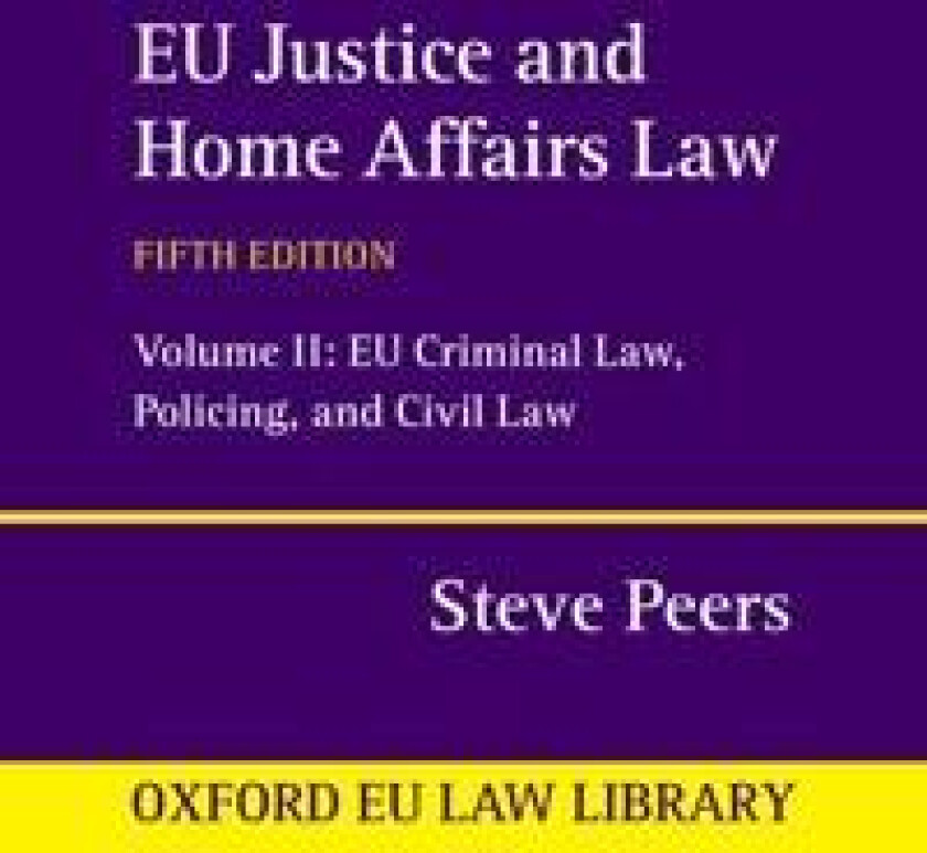 EU Justice and Home Affairs Law