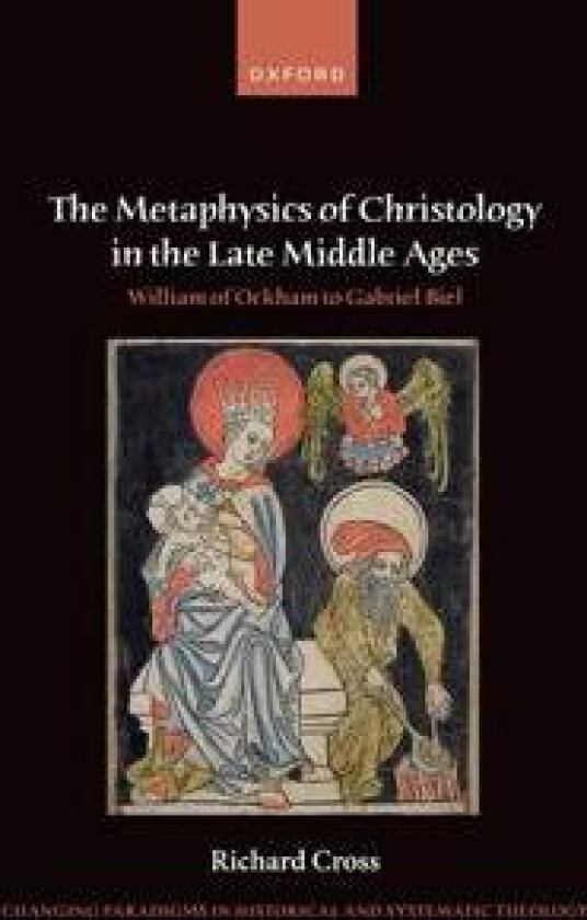 The Metaphysics of Christology in the Late Middle Ages