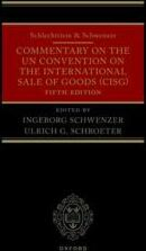Schlechtriem & Schwenzer: Commentary on the UN Convention on the International Sale of Goods (CISG)