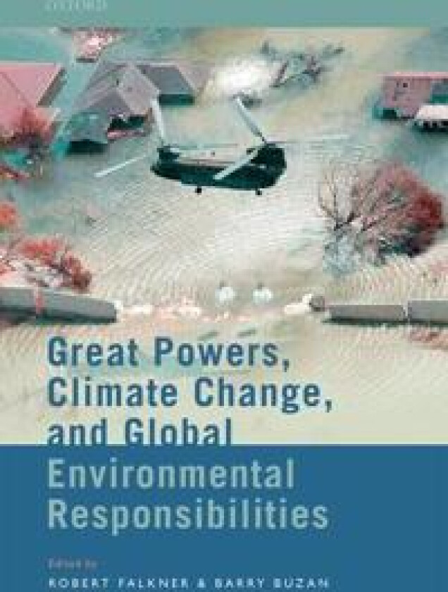 Great Powers, Climate Change, and Global Environmental Responsibilities