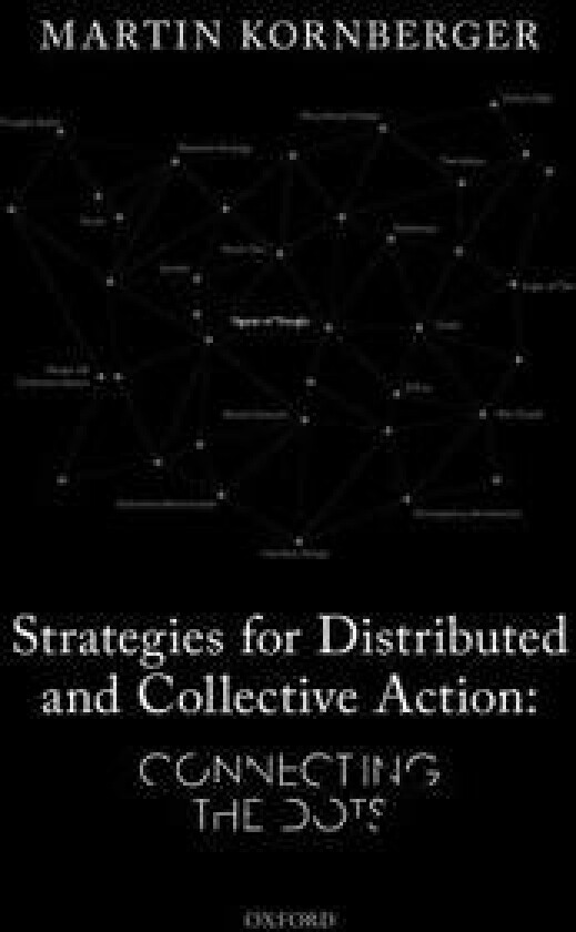 Strategies for Distributed and Collective Action