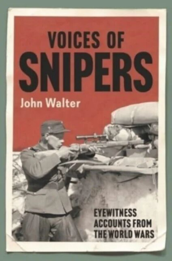 Voices of Snipers av John Walter