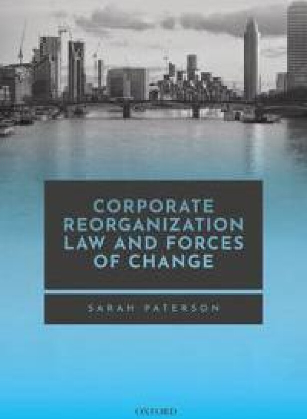 Corporate Reorganization Law and Forces of Change