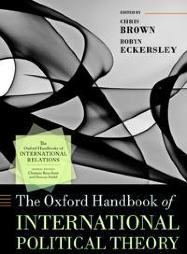 The Oxford Handbook of International Political Theory