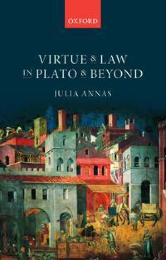 Virtue and Law in Plato and Beyond