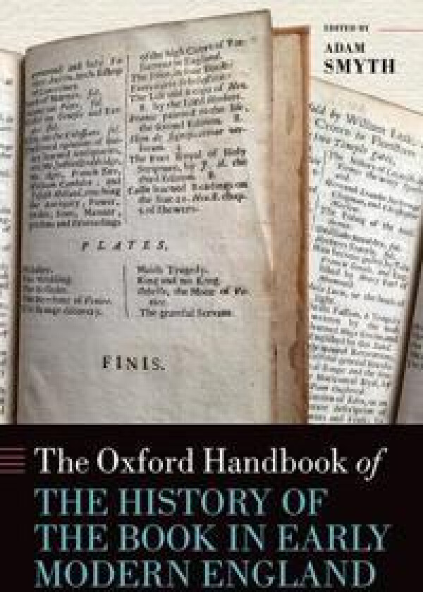 The Oxford Handbook of the History of the Book in Early Modern England