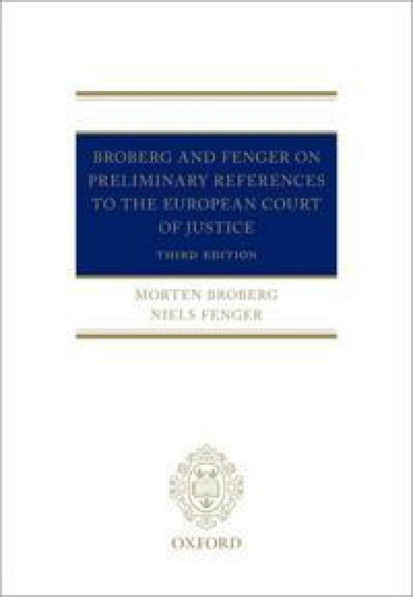 Broberg and Fenger on Preliminary References to the European Court of Justice