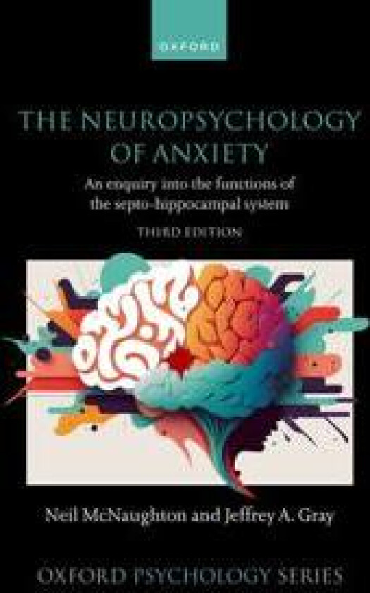 The Neuropsychology of Anxiety